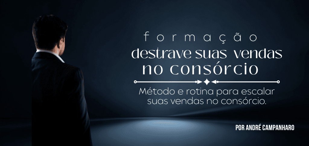 Destrave Suas Vendas no Consórcio - Em breve